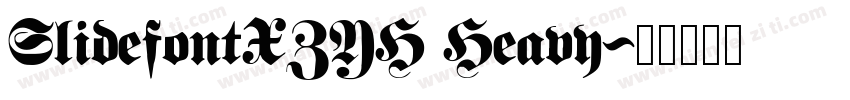 SlidefontXZYH Heavy字体转换